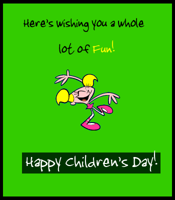 Wishing-you-a-lot-of-fun-happy-Childrens-day