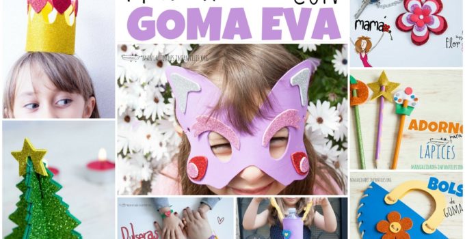 30 manualidades para niños faciles con goma eva