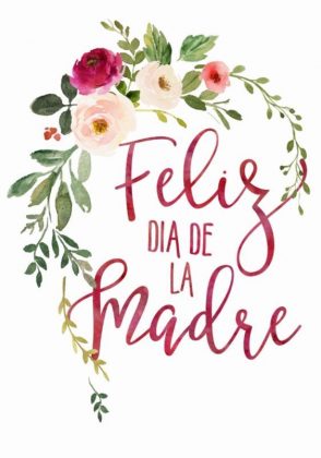 D A De Las Madres Frases E Im Genes Bonitas Para Desear Feliz D A De La Madre