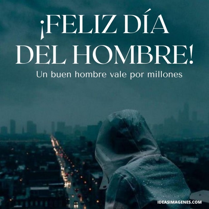 Día del Hombre 2025 frases e imágenes para desear feliz día del hombre